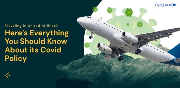 here’s everything you should know about united airlines covid policy