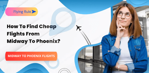 how to find cheap flights from midway to phoenix