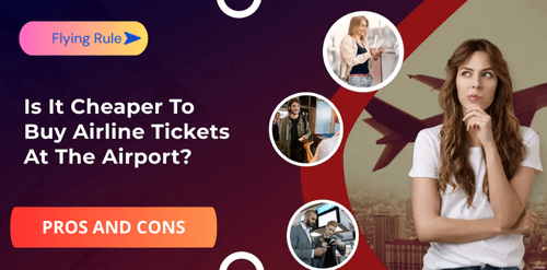 is it cheaper to buy airline tickets at the airport