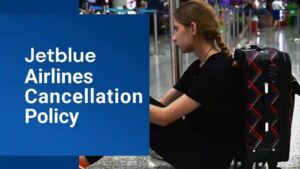 jetblue airlines cancellation policy