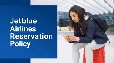 jetblue airlines reservation policy