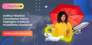 jetblue weather cancellation policy