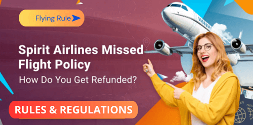 spirit airlines missed flight policy