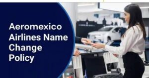 aeromexico airlines name change policy